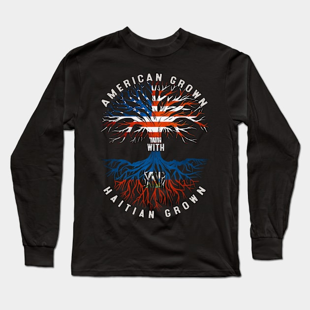 American Grown With Haitian Roots Tree Haiti Flag Usa Flag Long Sleeve T-Shirt by Henry jonh